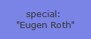 special: 
"Eugen Roth"